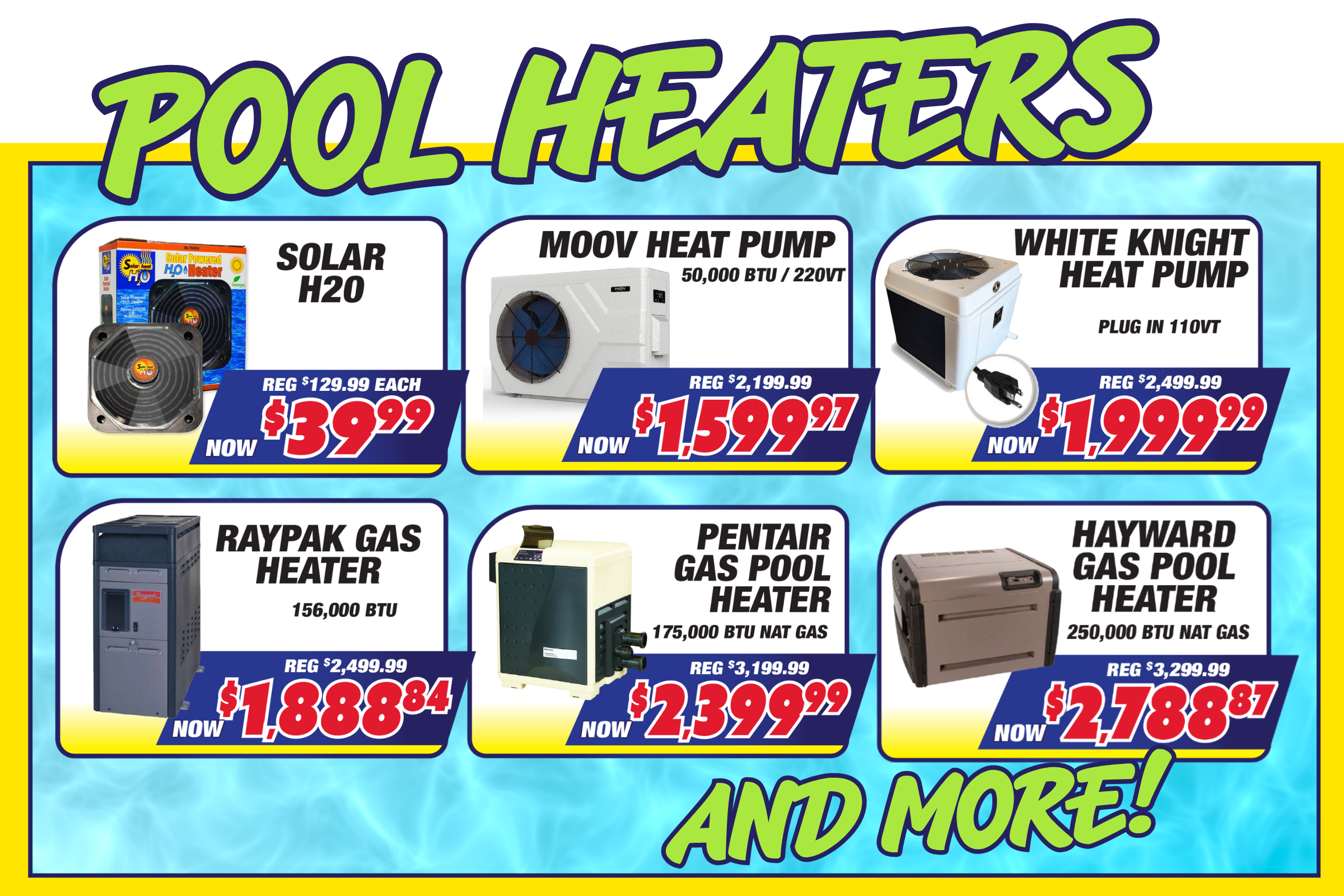 A promotional price graphic for pool heaters on a bright blue water-textured background. Large green text at the top reads 'POOL HEATERS,' and six product panels below show different heaters with model names, old prices, and new prices.